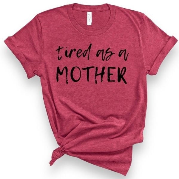 The Best Seller Tired As A Mother T-Shirt oiBvGtjEa onl